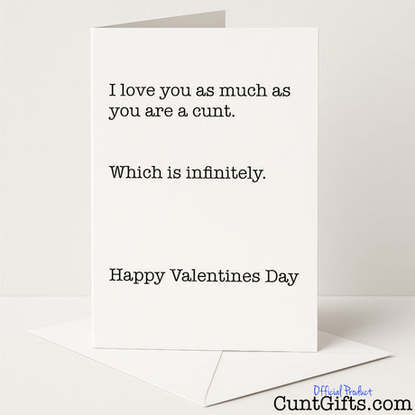 Romantic Valentine's card with the message "I love you infinitely, cunt" — cheeky and hilarious affection from Cunt Gifts