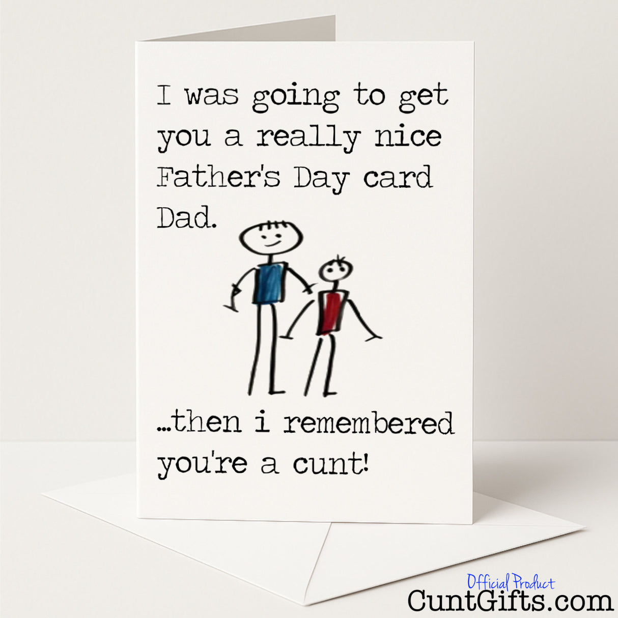 Funny Father’s Day card that says "I remembered you’re a cunt, Dad" – cheeky, rude, and totally unforgettable, from Cunt Gifts