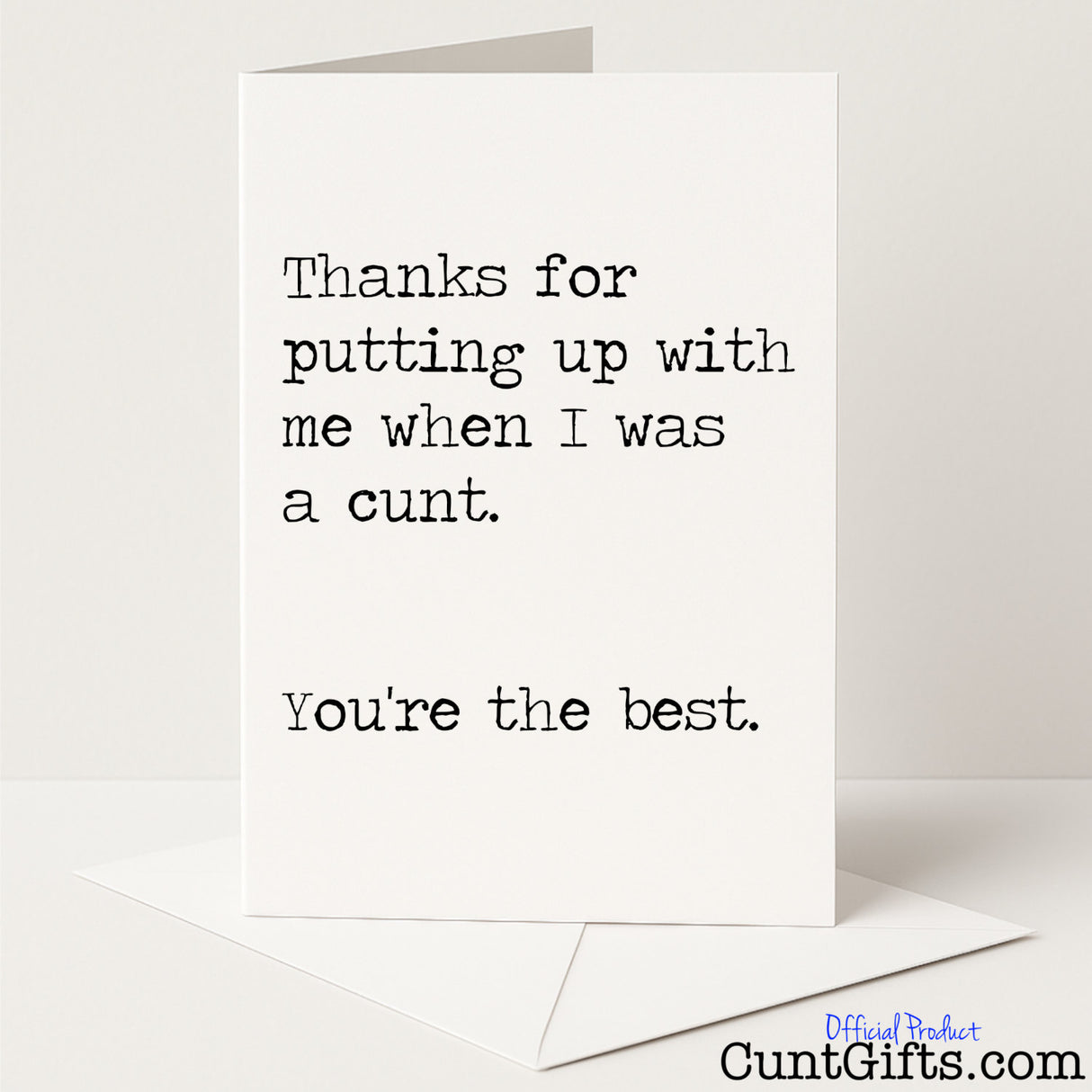 Funny sorry card that says "I Was a Cunt, You’re the Best" – cheeky, sweary, and sincerely apologetic, from Cunt Gifts
