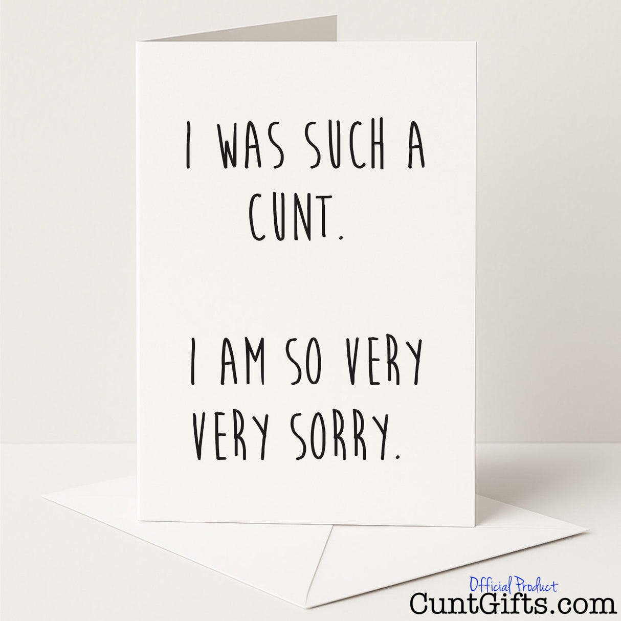 Hilarious sorry card that says "I Was Such a Cunt" – the ultimate self-aware apology for when you really fucked up, from Cunt Gifts