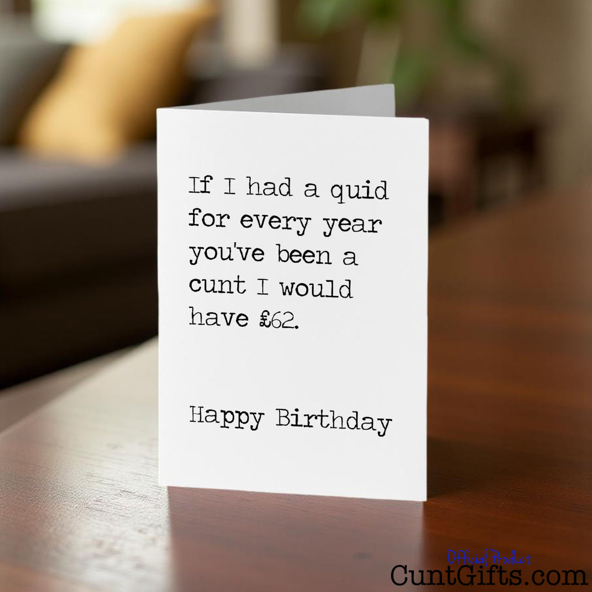 If I had a quid for ANY AGE Personalised Birthday cunt card on a wooden surface