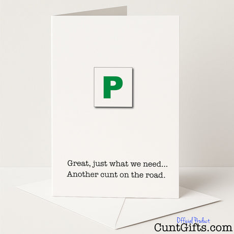 Funny "Just What We Need, Another Cunt on the Road" card for celebrating a passed driving test with cheeky humour — from Cunt Gifts