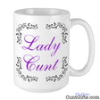 Lady Cunt Mug