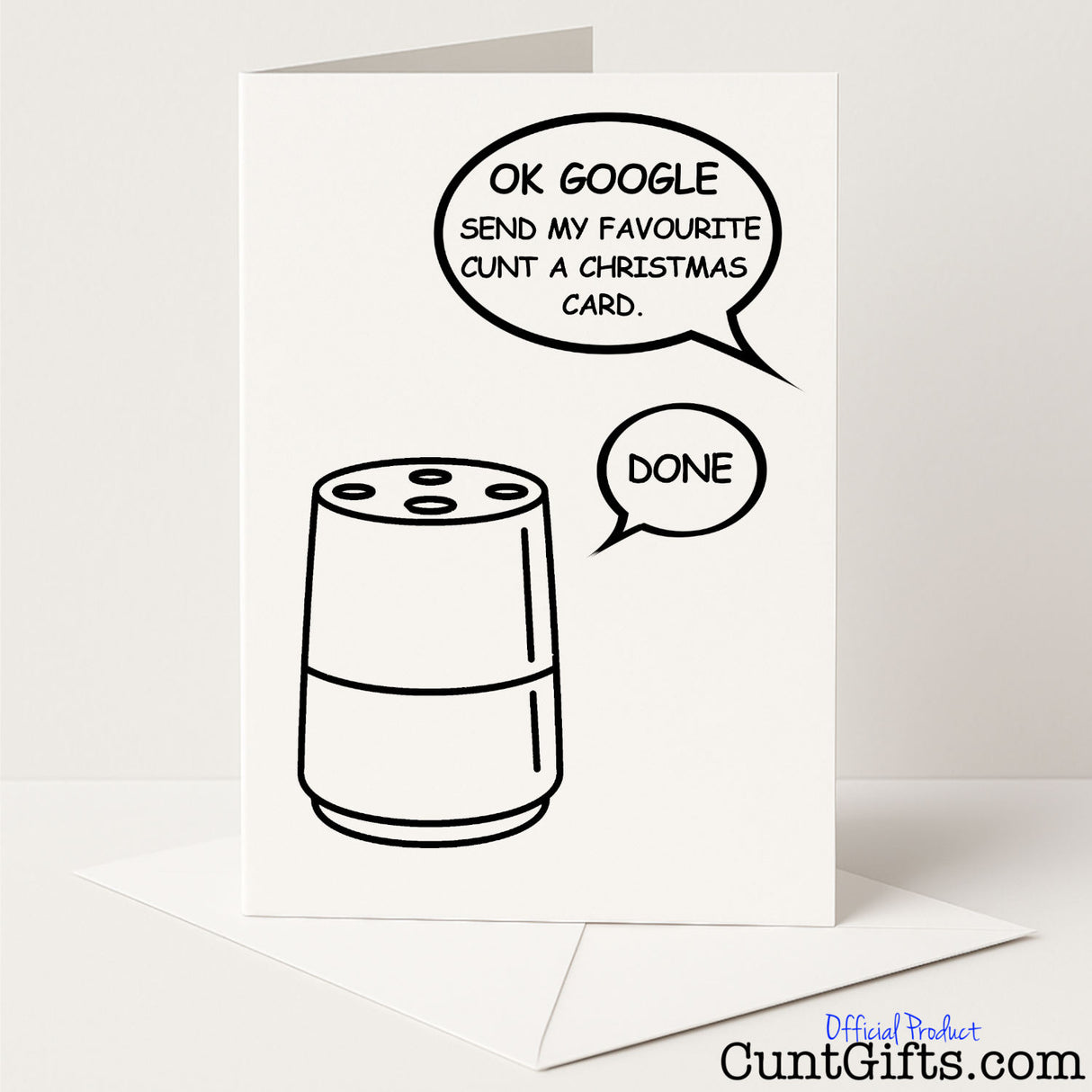 Cheeky "OK Google, Send My Favourite Cunt a Christmas Card" design for a hilarious voice-command festive greeting — from Cunt Gifts
