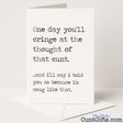 Funny "One Day You'll Cringe at the Cunt" breakup card for cheeky closure and post-split perspective — from Cunt Gifts
