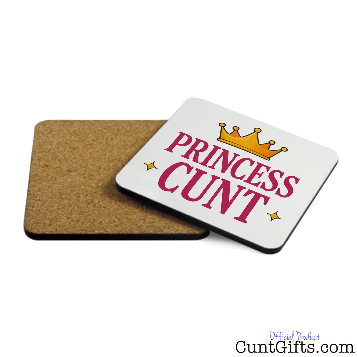 Princess Cunt Drink Coaster showing both sides