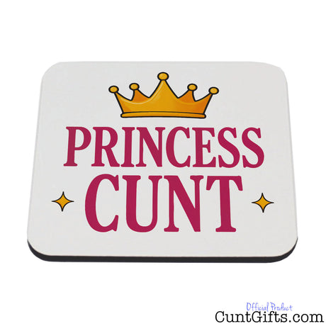 Princess Cunt Drink Coaster