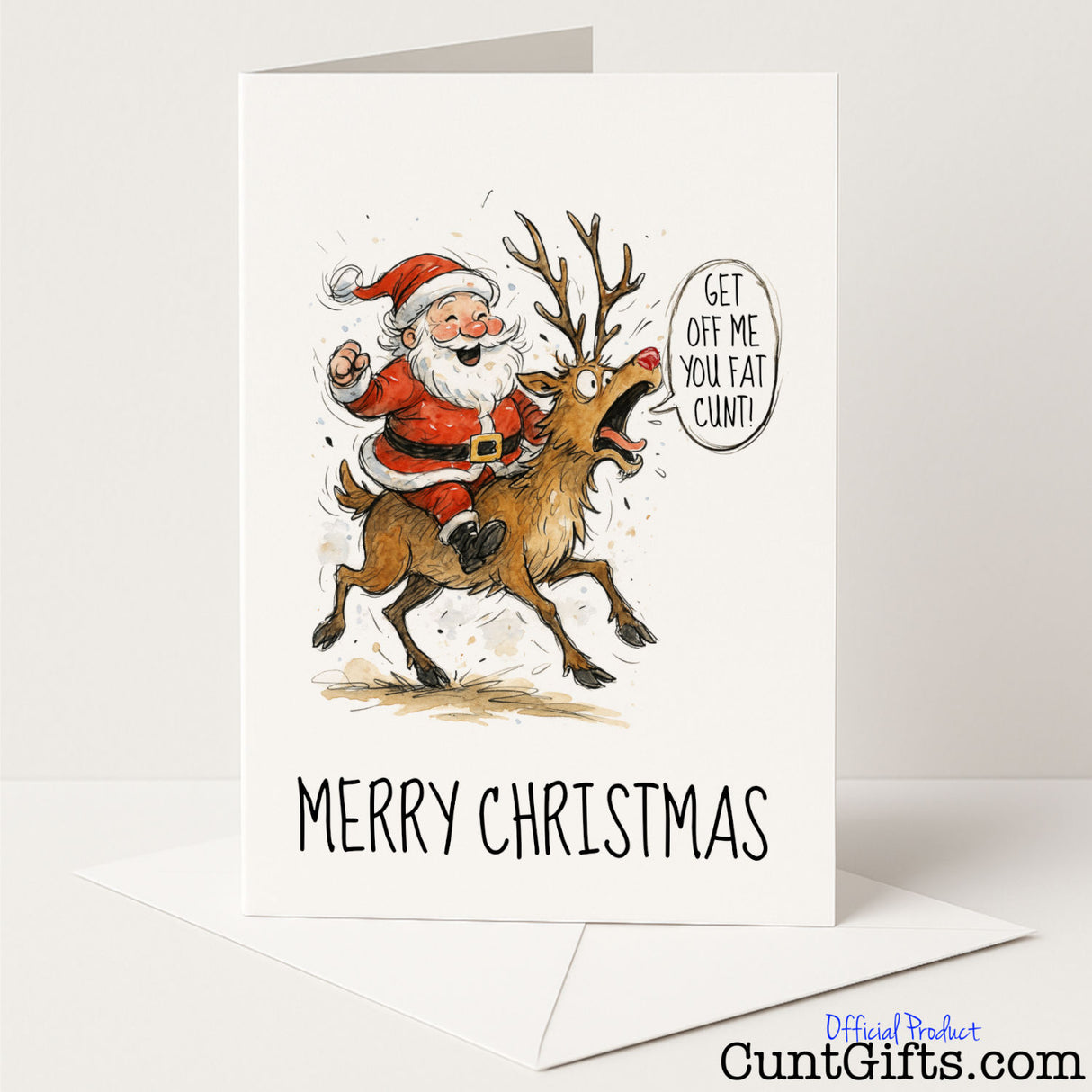 "Get Off Me You Fat Cunt" - Funny Christmas Card featuring Santa and Rudolph