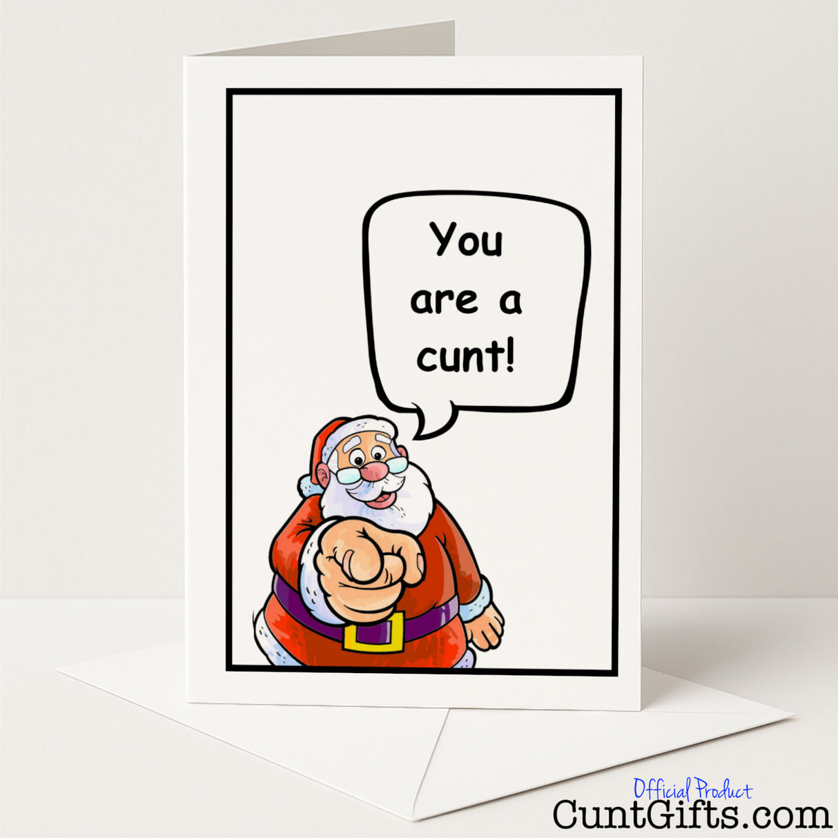 Sweary "Santa Says You're a Cunt" Christmas card for a hilariously rude message straight from the North Pole — from Cunt Gifts