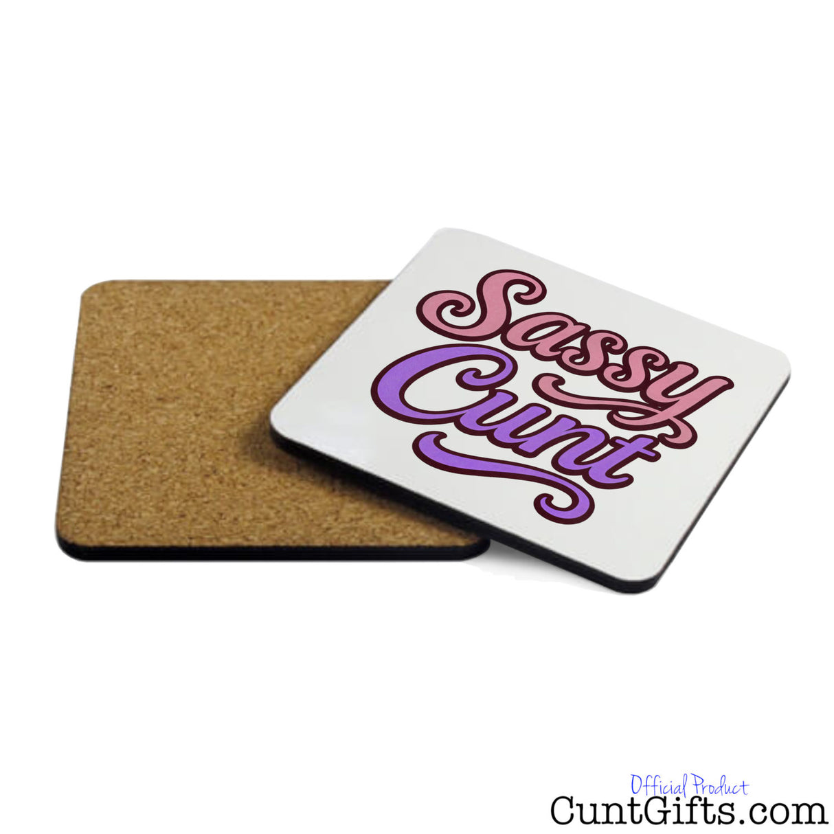 Front and back of Coaster with 'Sassy Cunt' text on a white background