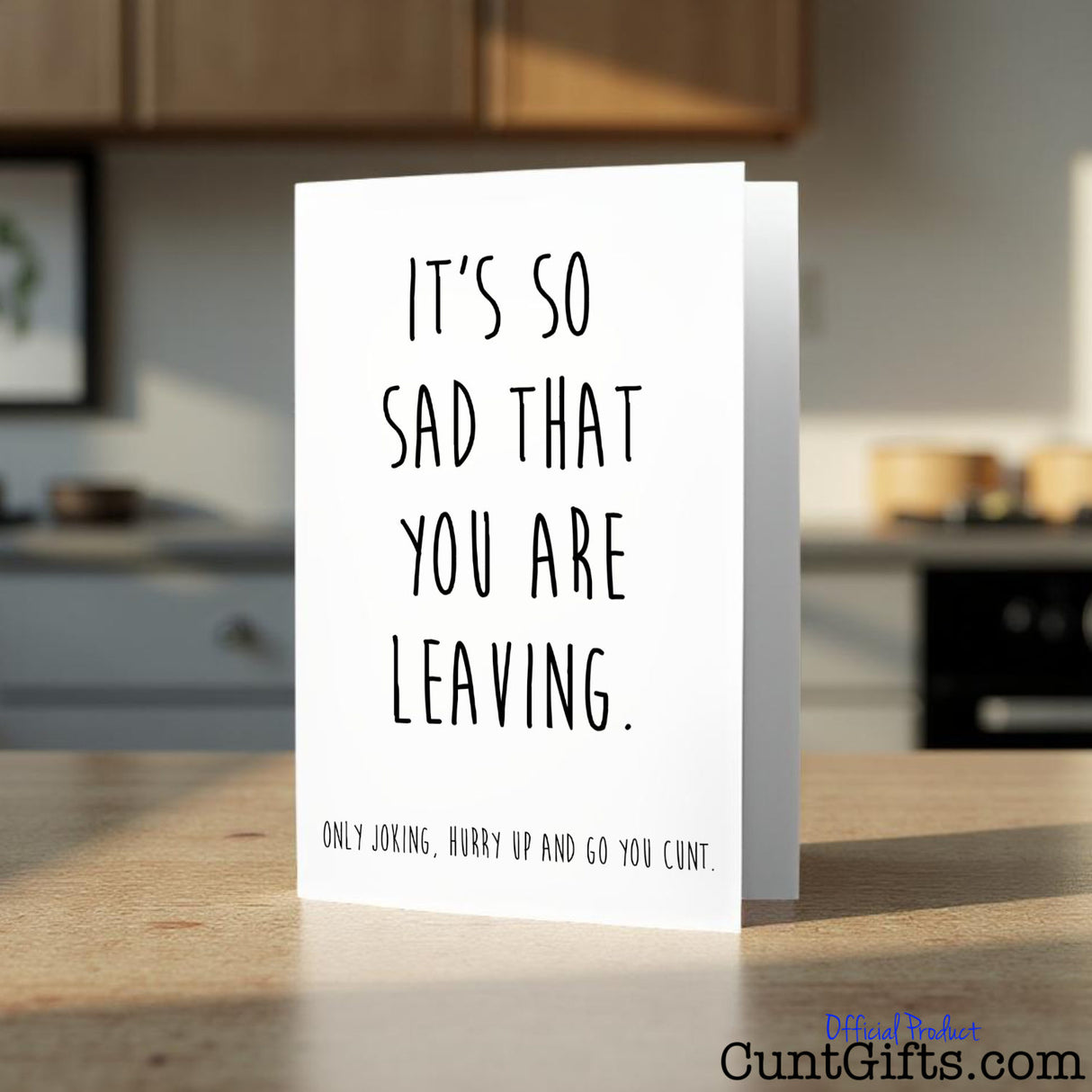 Hurry up and go you cunt leaving Card on a kitchen counter with a blurred background