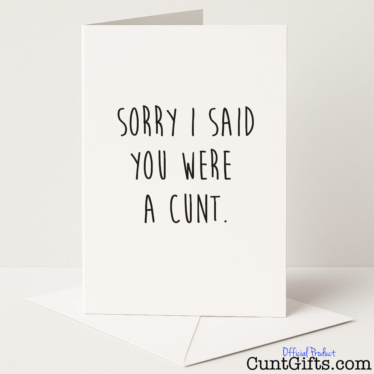 Cheeky sorry card that says "Sorry I Said You Were a Cunt" – a hilarious way to take it back (sort of), from Cunt Gifts