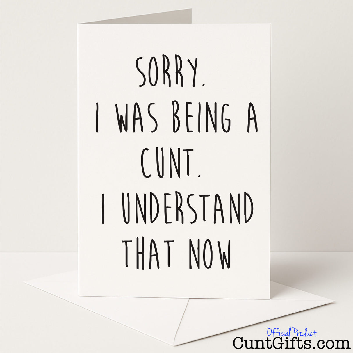Funny apology card that says "Sorry I Was Being a Cunt" – perfect for awkward make-ups and cheeky regrets, from Cunt Gifts