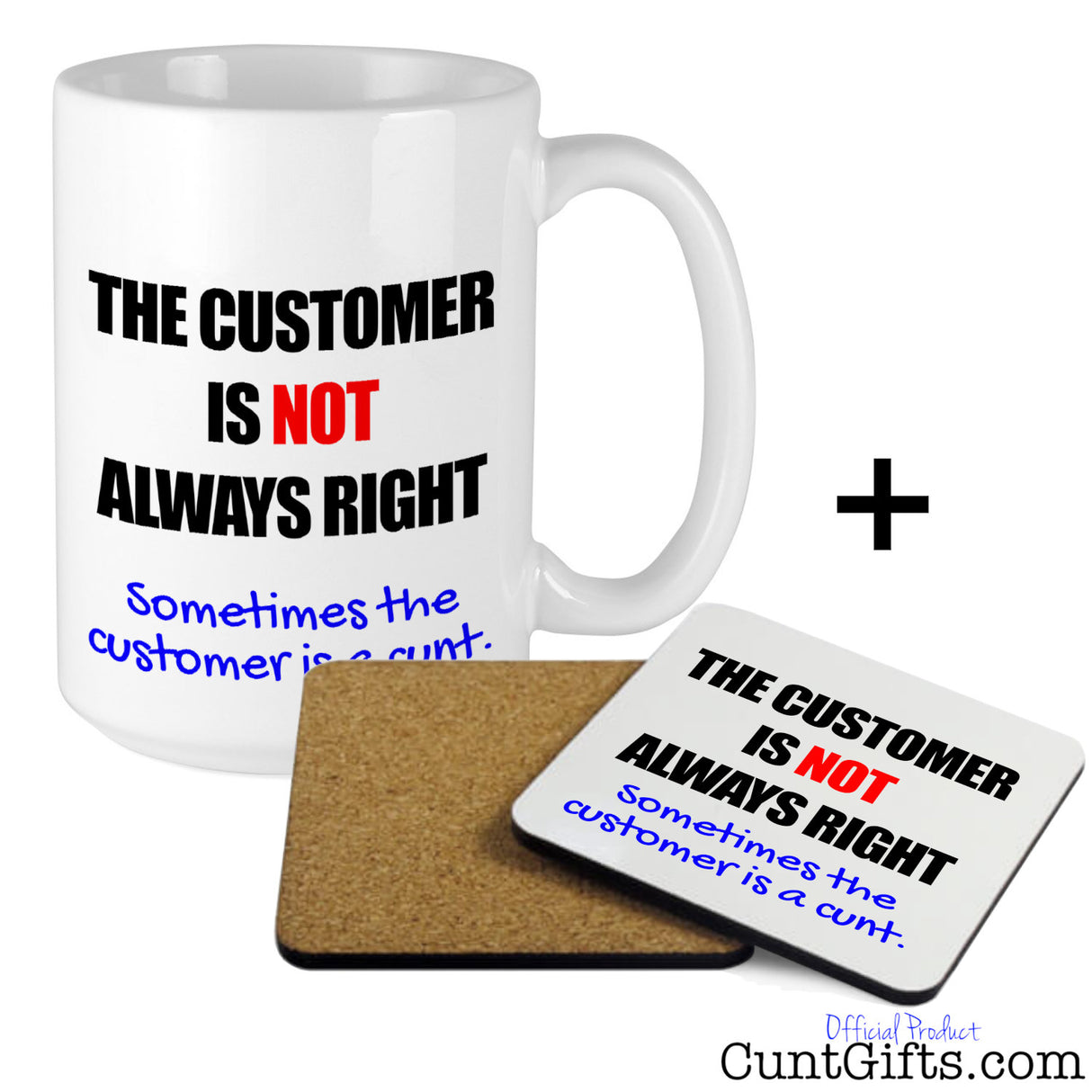 The Customer Is Not Always Right - Mug and drink coaster combo