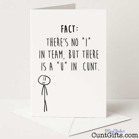 Funny "There Is No I in Team but There Is a U in Cunt" card for a brilliantly rude twist on teamwork — from Cunt Gifts