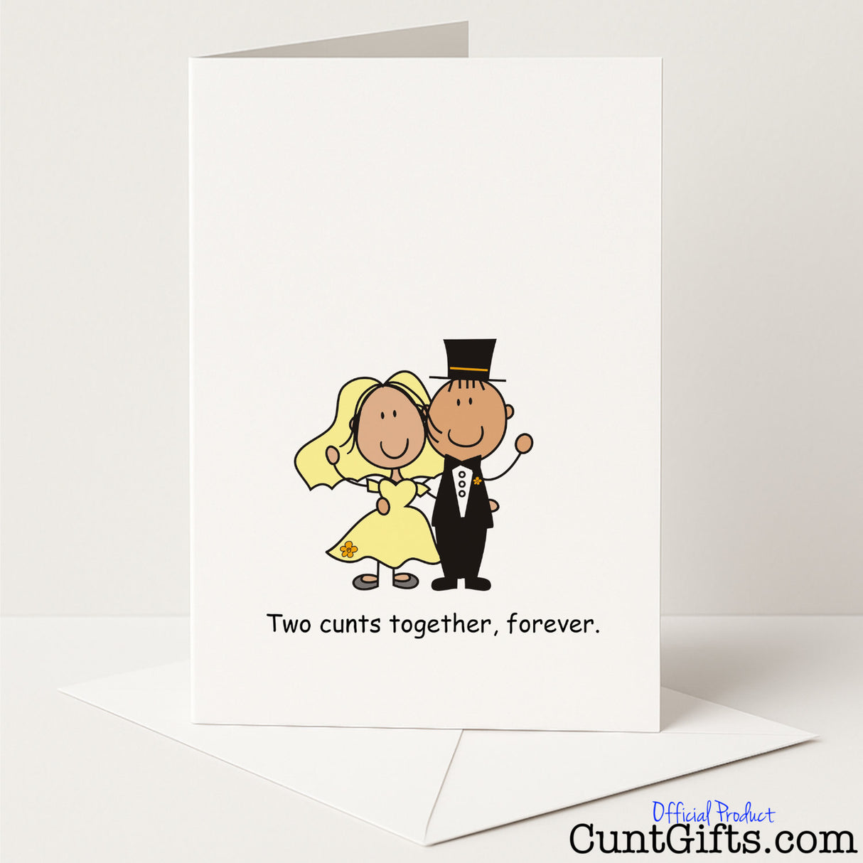 Funny wedding or engagement card that says "Two Cunts Together Forever" – a sweary celebration of true love, from Cunt Gifts