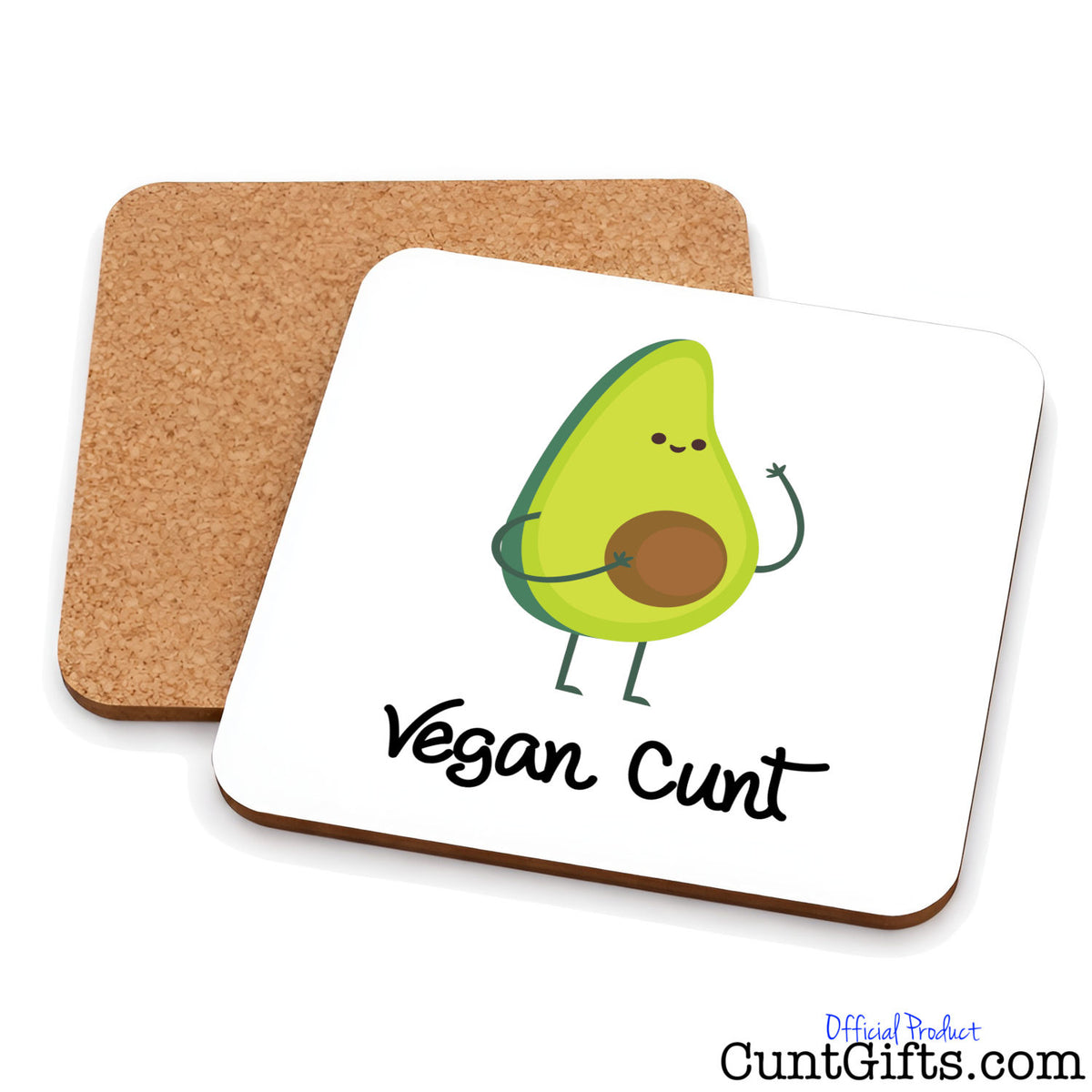 Vegan Cunt Avocado design drinks coaster showing both sides.