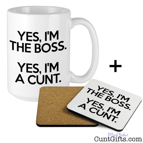 Yes, I’m the Boss. Yes, I’m a Cunt. - Mug and drink coaster combo