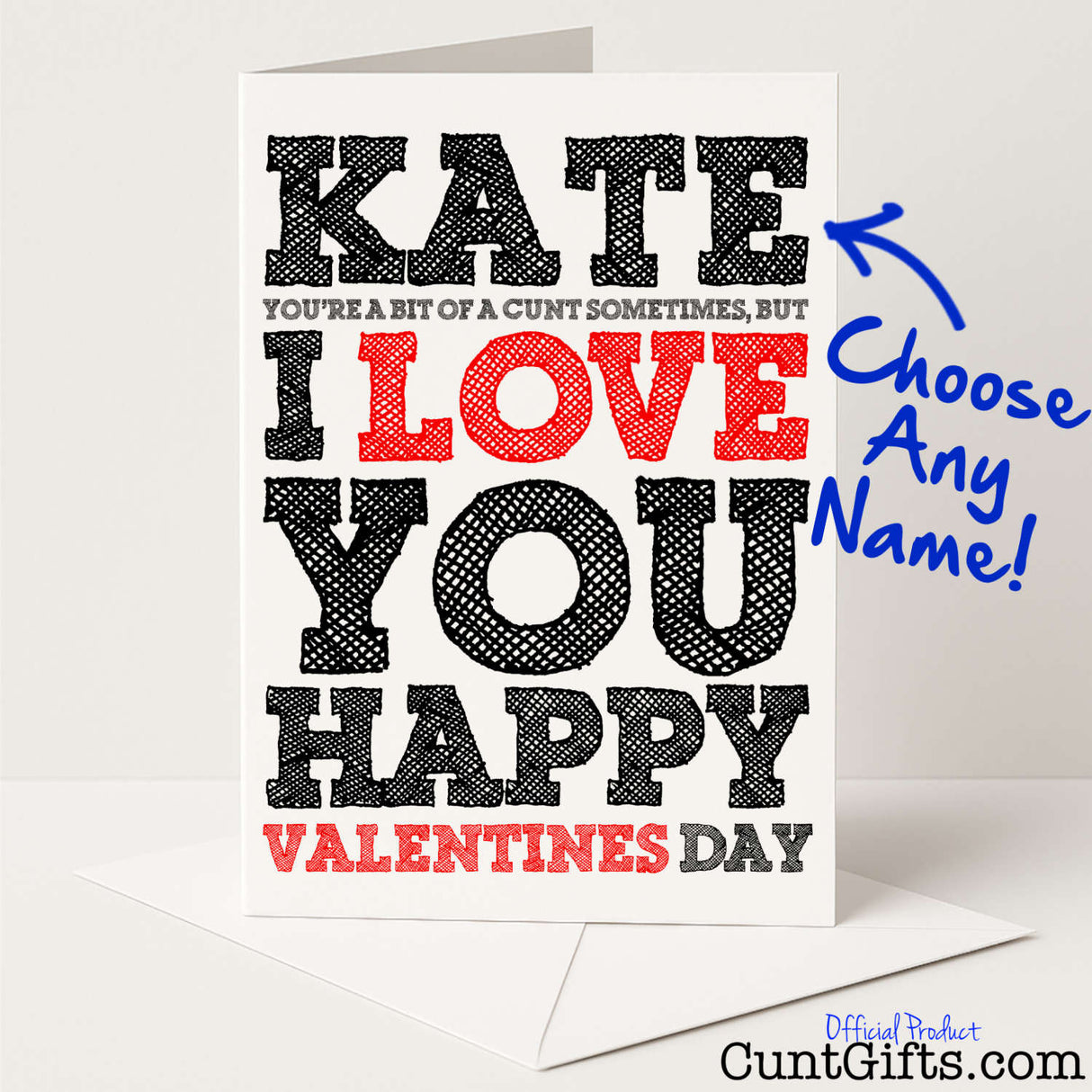 Personalised Valentine's card that says "You're a Bit of a Cunt But I Love You" – rude, funny, and weirdly romantic, from Cunt Gifts