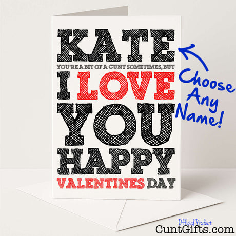 Personalised Valentine's card that says "You're a Bit of a Cunt But I Love You" – rude, funny, and weirdly romantic, from Cunt Gifts