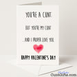 Sweary Valentine's card that says "You're a cunt and I proper love you" – hilarious and heartfelt, from Cunt Gifts