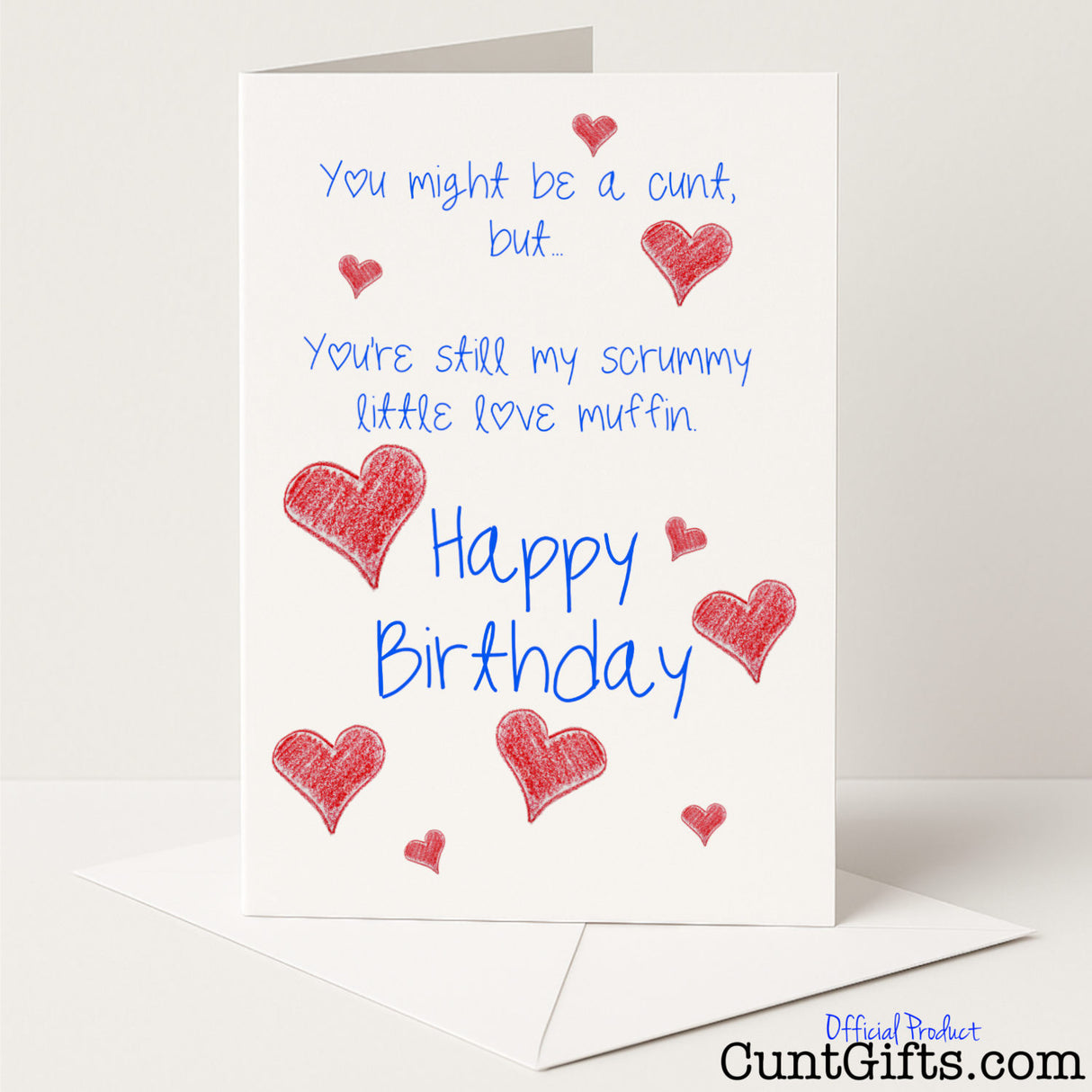 Cheeky birthday card that says "You're a cunt but you're my scrummy love muffin" – funny and affectionate, from Cunt Gifts