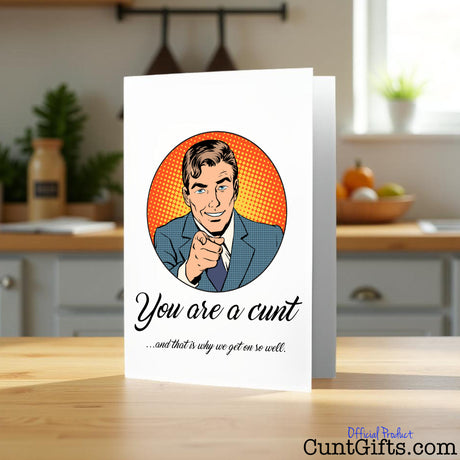 Why we get on you cunt greetings card on a kitchen counter
