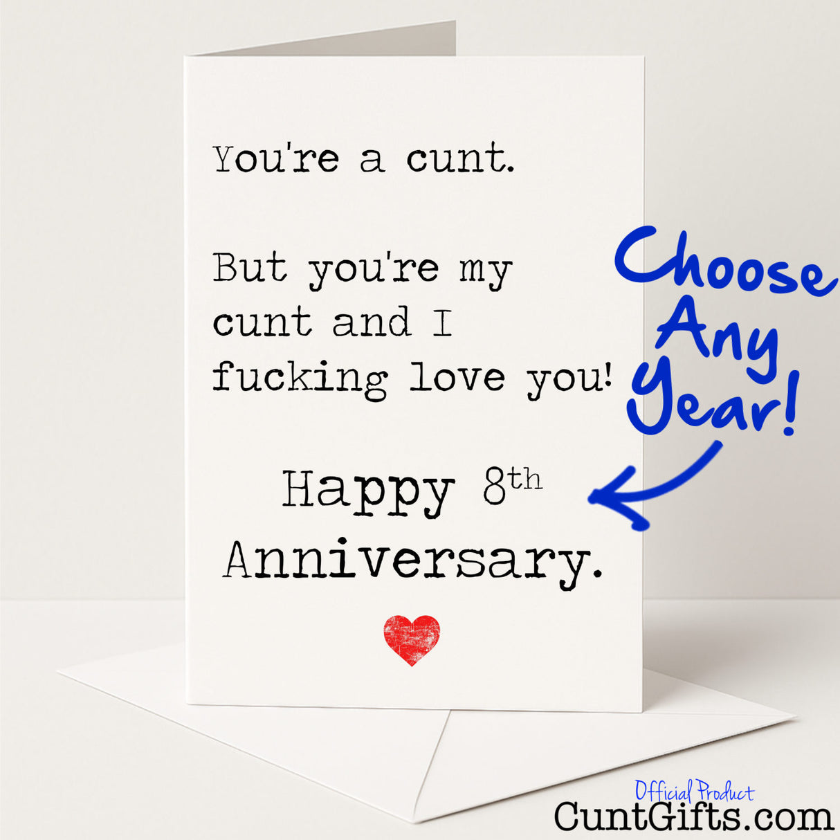 Sweary anniversary card with the message "You're My Cunt And I Fucking Love You" – hilarious and heartfelt from Cunt Gifts