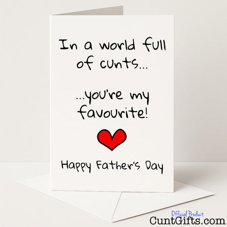 Cheeky Father’s Day card that says "You’re My Favourite Cunt in the World" – funny, rude, and full of love, from Cunt Gifts