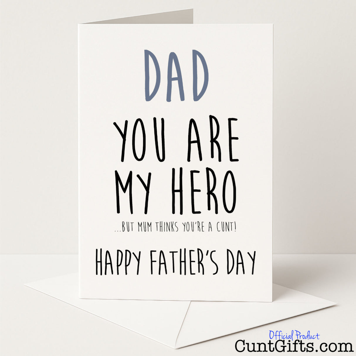 Funny Father’s Day card that says "You’re My Hero But Mum Thinks You’re a Cunt" – cheeky, sweary, and perfect for dad, from Cunt Gifts