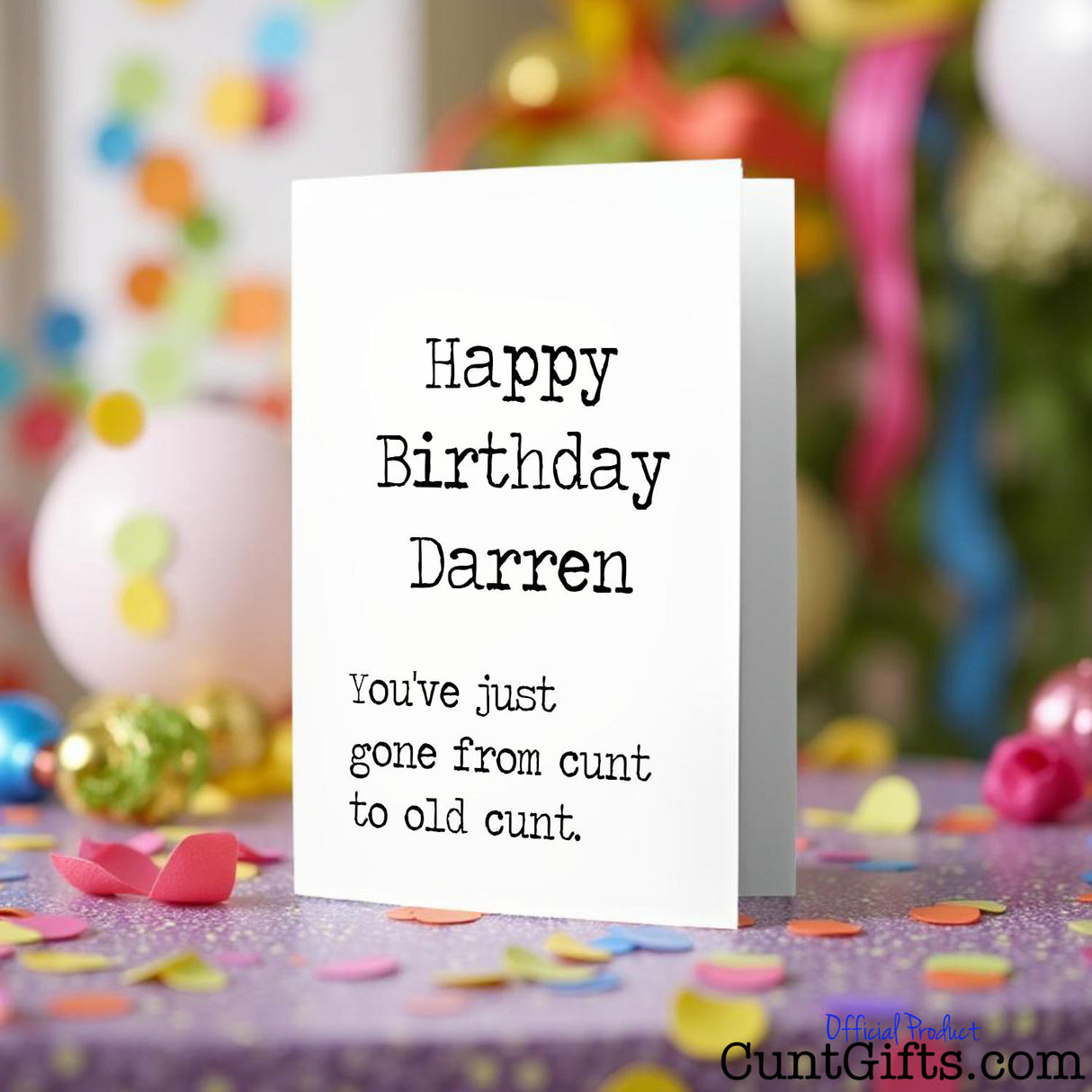 Happy Birthday ANY NAME Old Cunt Birthday card on a colorful background