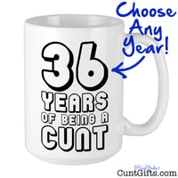 Any Years of Being a Cunt - Black Personalised Birthday Mug Arrow