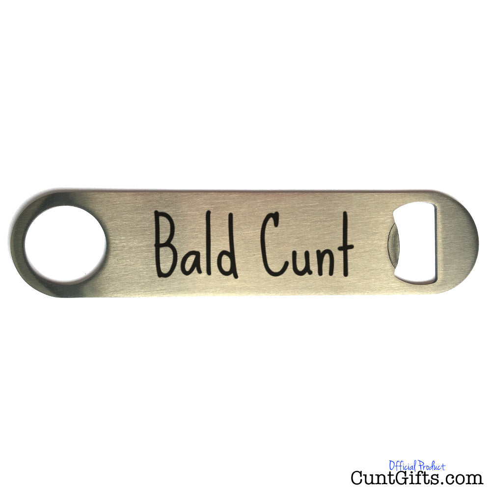 Bald Cunt - Bottle Opener
