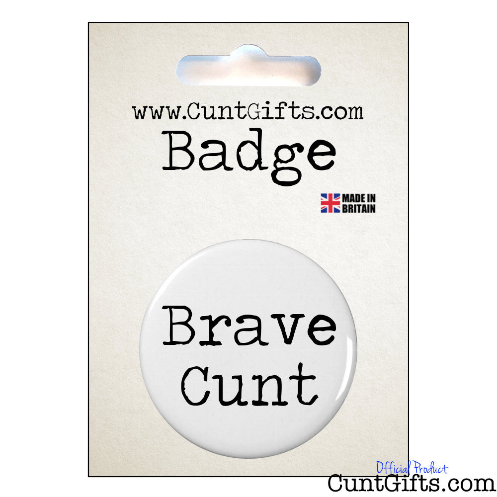 Brave Cunt - Badge & Packaging