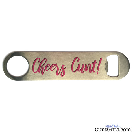Cheers Cunt - Bottle Opener - Pink