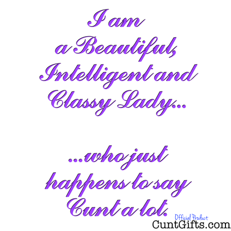 "Classy Lady Who Says Cunt" - Apron Design