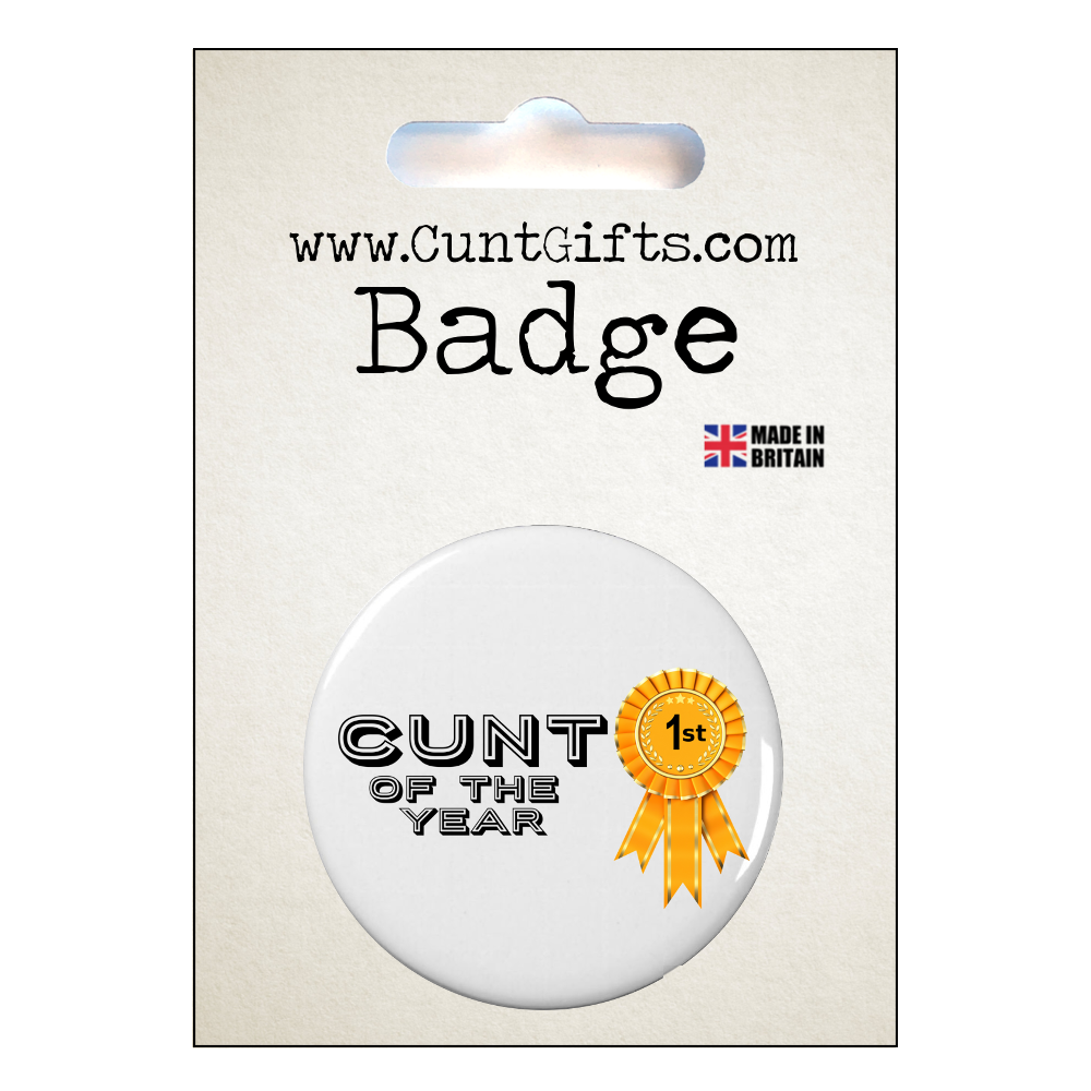 Cunt Of The Year - Pin Badge in Packaging