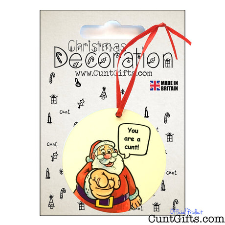 Cunt Santa - Christmas Tree Decoration Bauble
