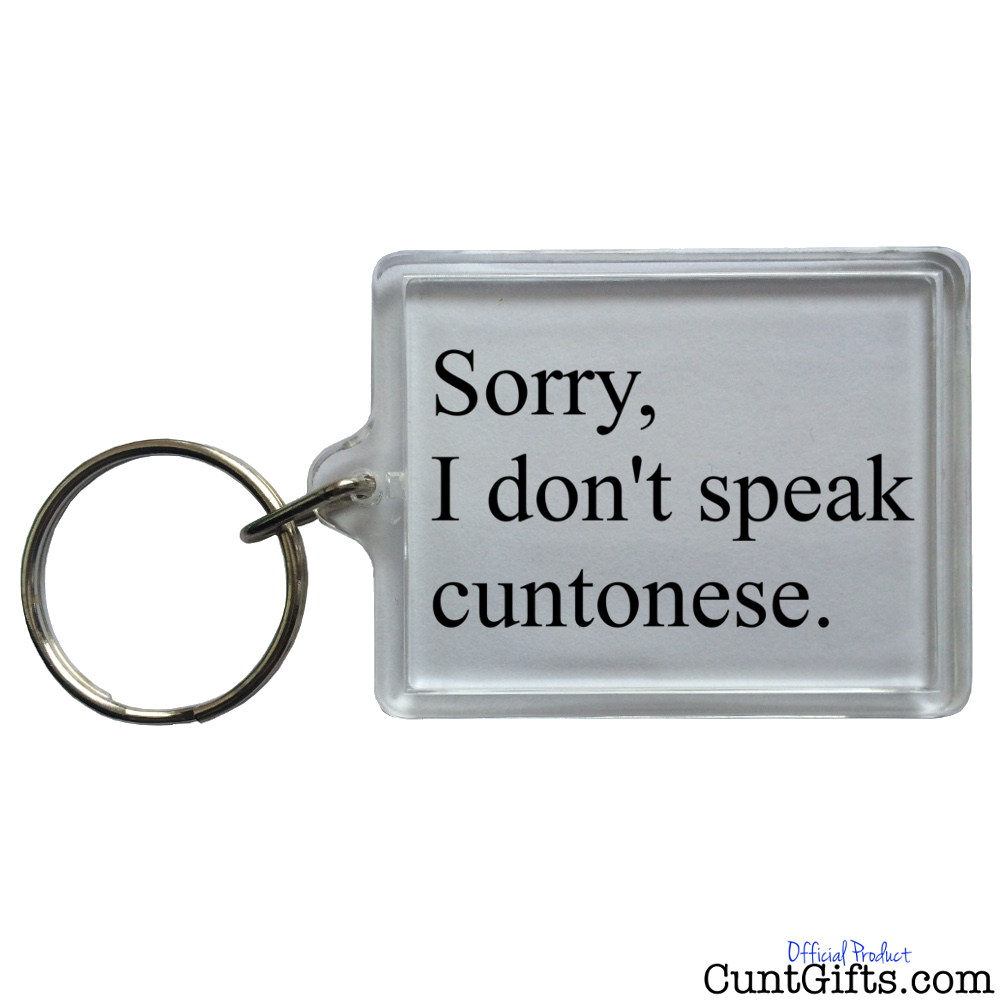 I Don't Speak Cuntonese - Keyring