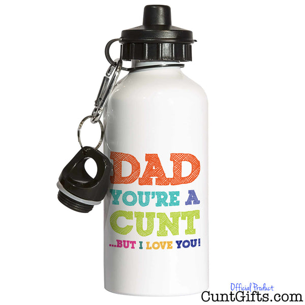Dad You're A Cunt But I Love You - Water Bottle in white