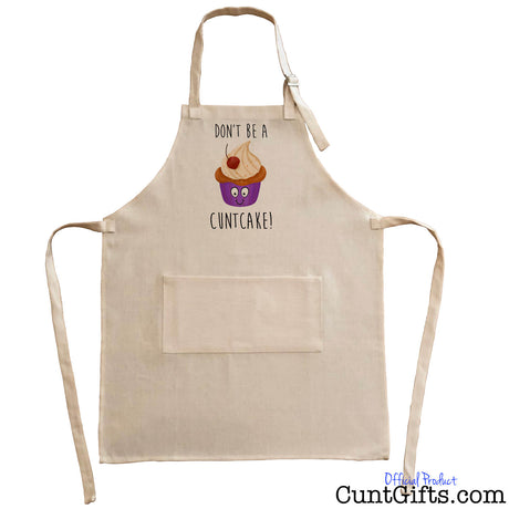 Don't be a Cuntcake - Apron