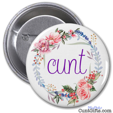 Floral Cunt Badge