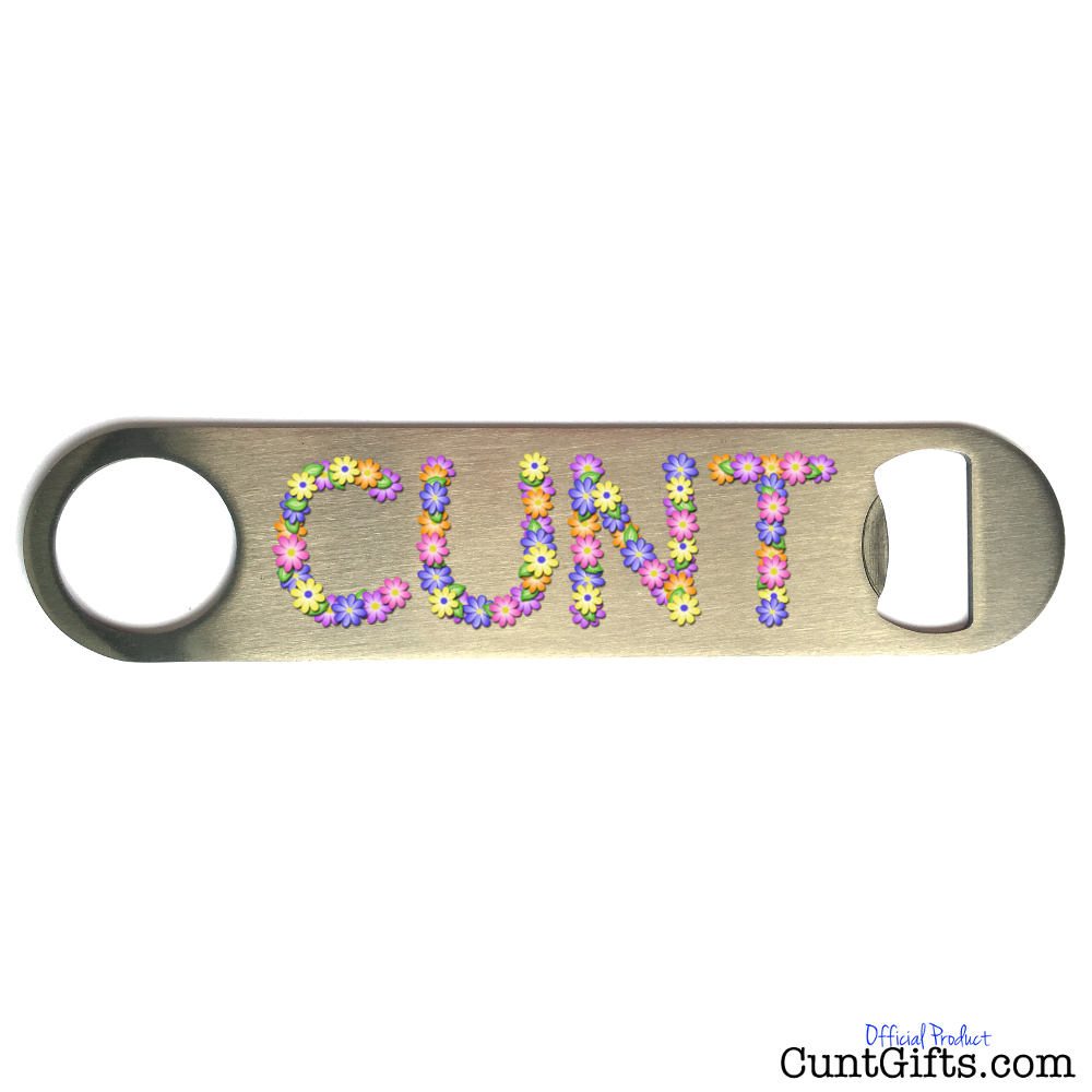 Flowery Cunt - Bottle Opener