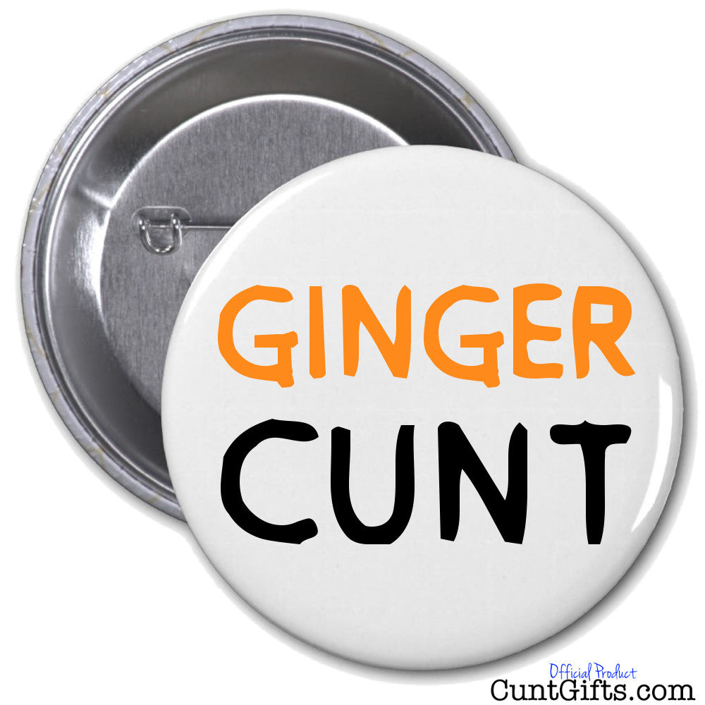 Ginger Cunt Badge