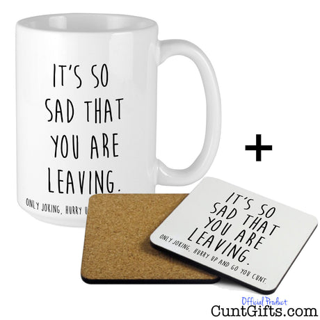 Hurry up and go you cunt - Leaving Mug and Drinks Coaster
