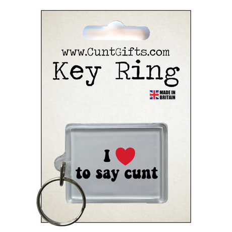 I Love To Say Cunt - Key Ring in Packaging nl