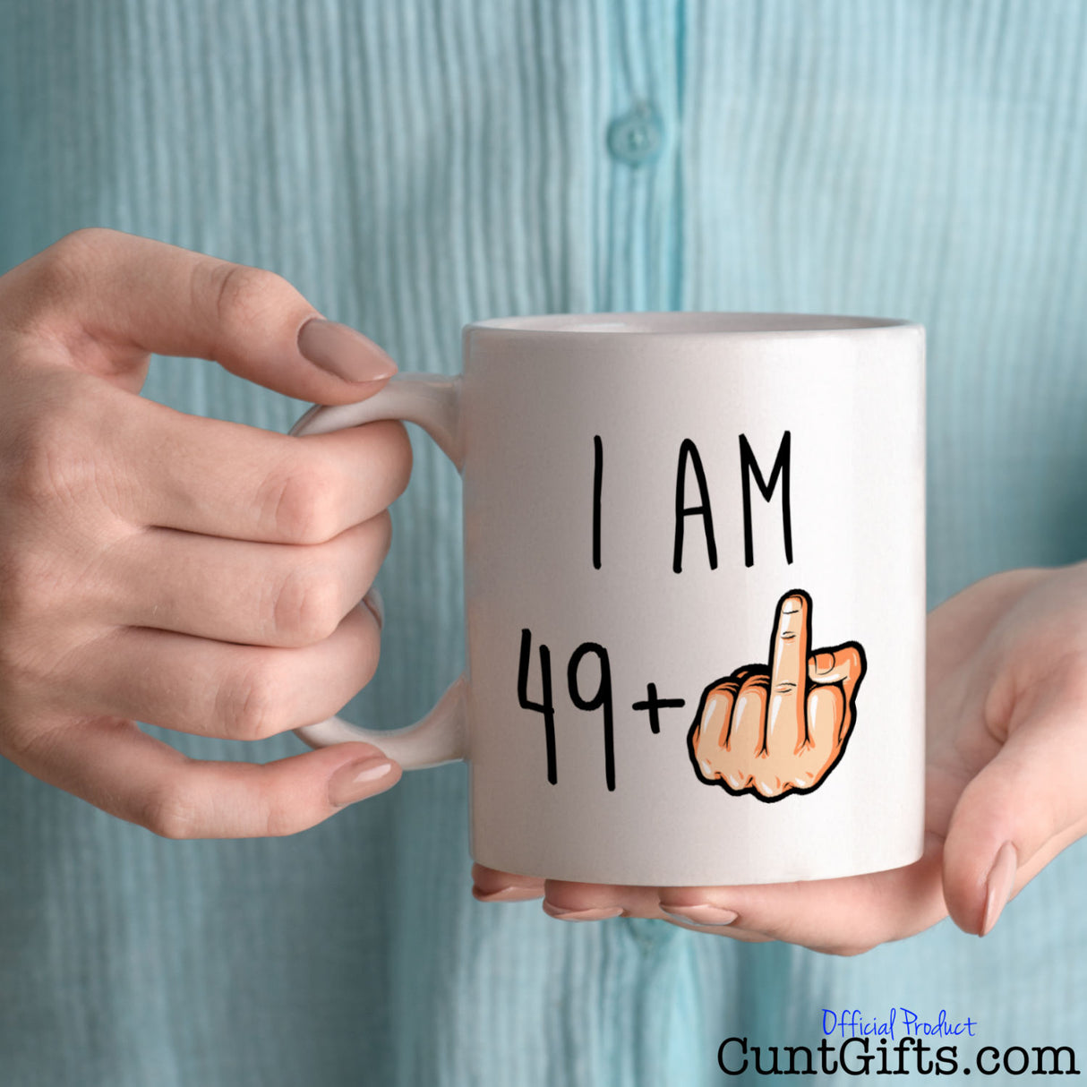 I am any age + Fuck You Mug held by woman