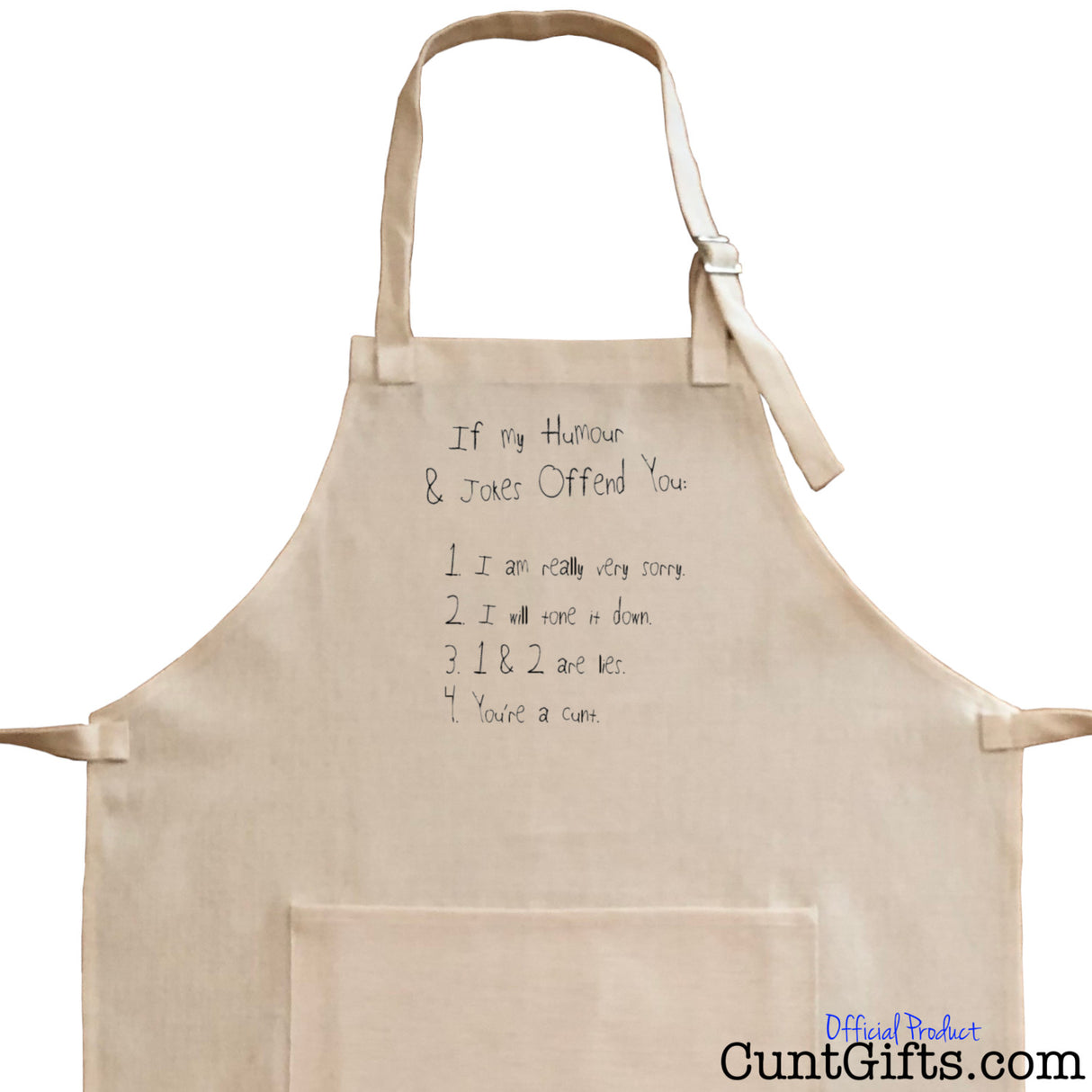 If My Humour Offends You Cunt - Apron - Close Up