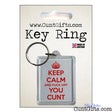 Keep Calm and Fuck Off You Cunt Keyring in Packaging