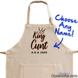 King Cunt AKA Anyname - Personalised Apron Close